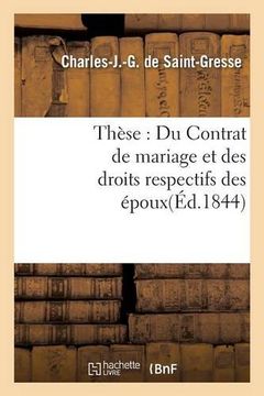 portada These: Du Contrat de Mariage Et Des Droits Respectifs Des Epoux (Sciences Sociales) (French Edition)