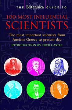 portada The Britannica Guide to 100 Most Influential Scientists (Britannica Guides) (en Inglés)