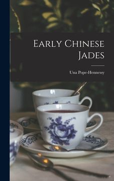 portada Early Chinese Jades (en Inglés)