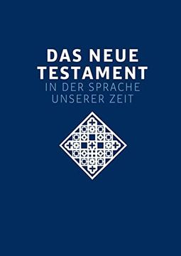 portada Das Neue Testament. Übertragen in die Sprache Unserer Zeit. Blaue Ausgabe (en Alemán)