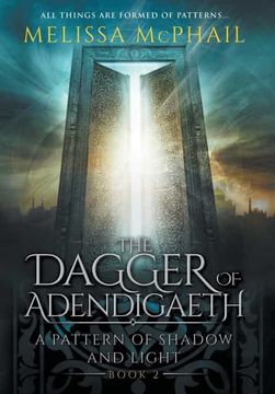 portada The Dagger of Adendigaeth: A Pattern of Shadow & Light Book two (2) (a Pattern of Shadow and Light) (en Inglés)