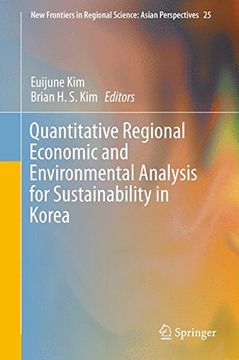 portada Quantitative Regional Economic and Environmental Analysis for Sustainability in Korea (New Frontiers in Regional Science: Asian Perspectives)