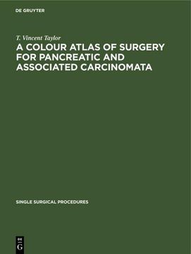 portada A Colour Atlas of Surgery for Pancreatic and Associated Carcinomata (en Alemán)