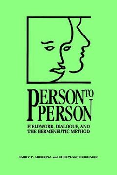 portada person to person: fieldwork, dialogue, and the hermeneutic method (en Inglés)