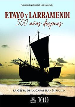 portada Etayo y Larramendi, 500 Años Después: La Gesta de la Carabela Niña iii (in Spanish)