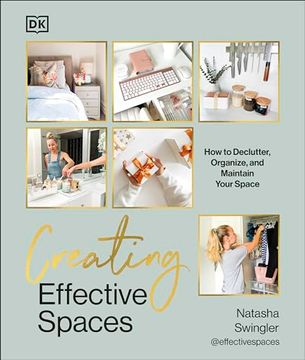 portada Creating Effective Spaces: Declutter, Organise and Maintain Your Space