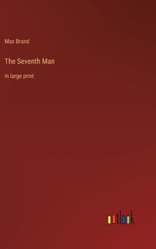 portada The Seventh Man: in large print (en Inglés)