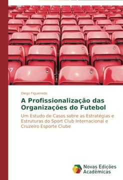 portada A Profissionalizacao Das Organizacoes Do Futebol