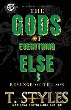 portada The Gods of Everything Else 3: Revenge of the son (The Cartel Publications Presents) (War Series) (en Inglés)