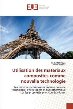 portada Utilisation des matériaux composites comme nouvelle technologie (en Francés)