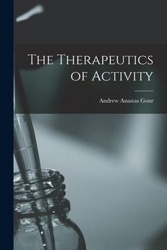 portada The Therapeutics of Activity (en Inglés)