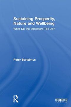 portada Sustaining Prosperity, Nature and Wellbeing: What do the Indicators Tell us? (in English)