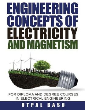 portada Engineering Concepts of Electricity and Magnetism: For Diploma and Degree Courses in Electrical Engineering 