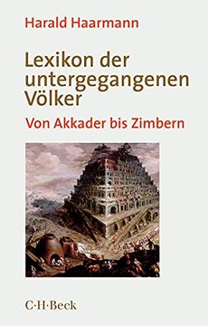 portada Lexikon der Untergegangenen Völker: Von Akkader bis Zimbern (en Alemán)