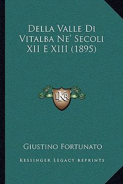 portada Della Valle Di Vitalba Ne' Secoli XII E XIII (1895) (in Italian)