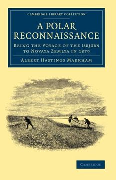 portada A Polar Reconnaissance: Being the Voyage of the Isbjorn to Novaya Zemlya in 1879 (Cambridge Library Collection - Polar Exploration) (en Inglés)