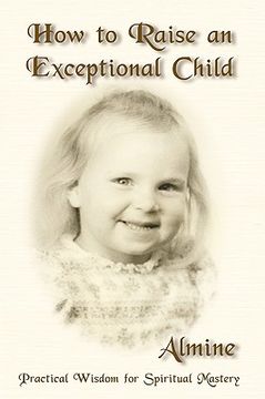 portada how to raise an exceptional child (en Inglés)