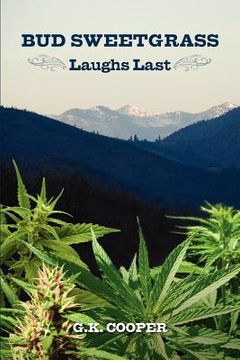 portada bud sweetgrass laughs last (en Inglés)