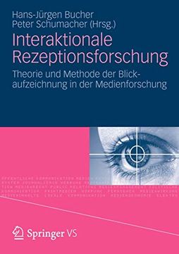 portada Interaktionale Rezeptionsforschung: Theorie und Methode der Blickaufzeichnung in der Medienforschung (en Alemán)