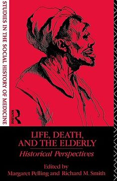 portada life, death and the elderly: historical perspectives (en Inglés)