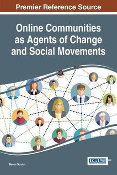portada Online Communities as Agents of Change and Social Movements (Advances in Social Networking and Online Communities)