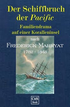 portada Der Schiffbruch der >Pacific: Familiendrama auf einer Koralleninsel (in German)