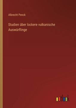 portada Studien über lockere vulkanische Auswürflinge (en Alemán)