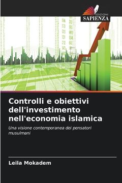 portada Controlli e obiettivi dell'investimento nell'economia islamica (in Italian)