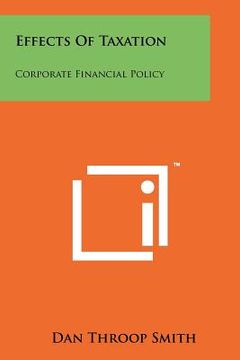 portada effects of taxation: corporate financial policy (en Inglés)