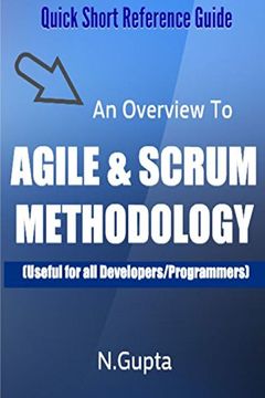 portada Agile and Scrum Methodology: Quick Short Reference Guide to Agile and Scrum Methodology (en Inglés)