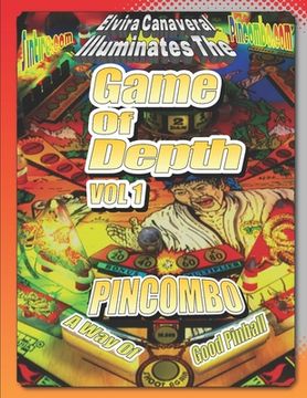 portada Game Of Depth Volume 1 A Way of Good Pinball: Applying the Philosophy of Bruce Lee to Pinball (en Inglés)