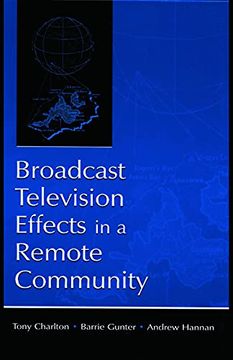 portada Broadcast Television Effects in a Remote Community (en Inglés)
