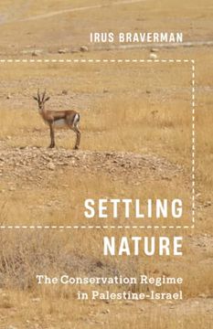 portada Settling Nature: The Conservation Regime in Palestine-Israel (in English)