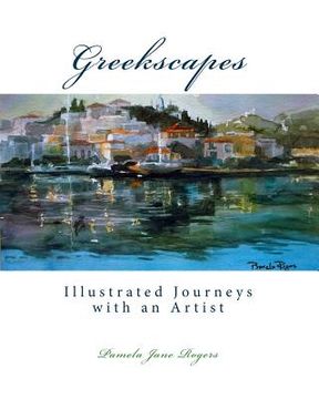 portada Greekscapes: Illustrated Journeys with an Artist (en Inglés)