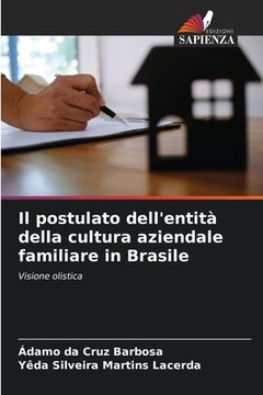 portada Il postulato dell'entità della cultura aziendale familiare in Brasile (en Italiano)