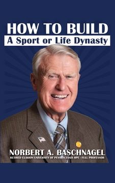 portada How to Build a Sport or Life Dynasty (en Inglés)