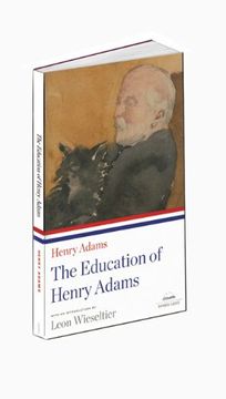 portada The Education of Henry Adams: A Library of America Paperback Classic (en Inglés)