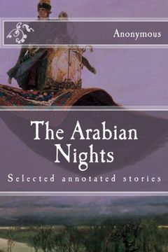 portada The Arabian Nights: Selected Annotated Stories (Immortal Classics) (en Inglés)