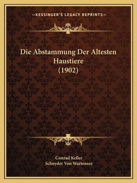 portada Die Abstammung Der Altesten Haustiere (1902)