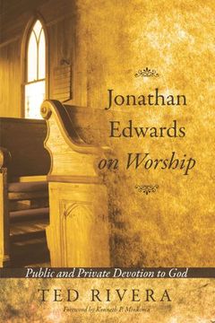 portada Jonathan Edwards on Worship: Public and Private Devotion to god (en Inglés)