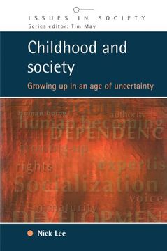 portada Childhood and Society: Growing up in an age of Uncertainty (Issues in Society) (in English)