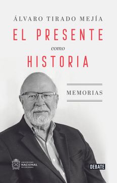 portada El presente como historia (in Spanish)