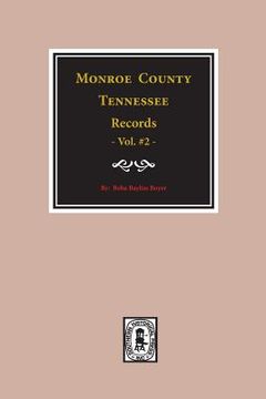 portada Monroe County, Tennessee Records, 1820-1870, Vol. #2. (en Inglés)