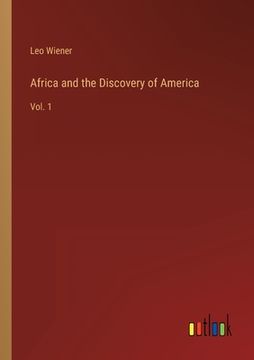 portada Africa and the Discovery of America: Vol. 1 (en Inglés)