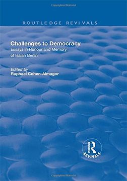 portada Challenges to Democracy: Essays in Honour and Memory of Isaiah Berlin (in English)
