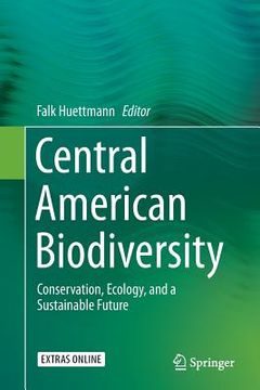 portada Central American Biodiversity: Conservation, Ecology, and a Sustainable Future (en Inglés)