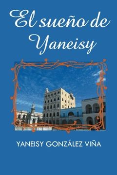 portada El Sueño de Yaneisy (in Spanish)