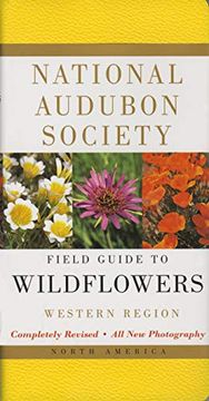 portada National Audubon Society Field Guide to North American Wildflowers: Western Region 