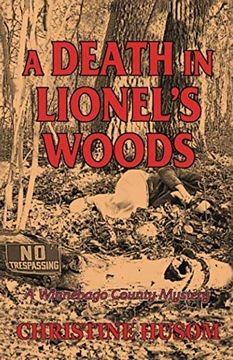 portada A Death in Lionel's Woods: A Winnebago County Mystery (Winnebago County Mystery Series) (in English)