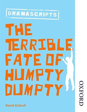 portada Dramascripts: The Terrible Fate of Humpty Dumpty (in English)